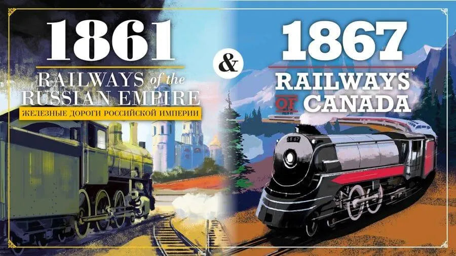 1861: Railways of the Russian Empire & 1867: Railways of Canada C.D. Jeux
