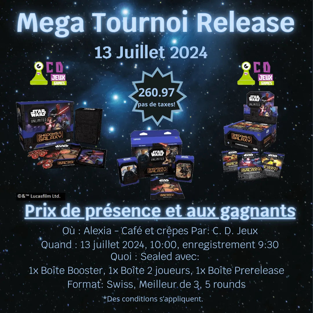 Launch tournament Star Wars Unlimited July 13th 2024 - C.D. Jeux